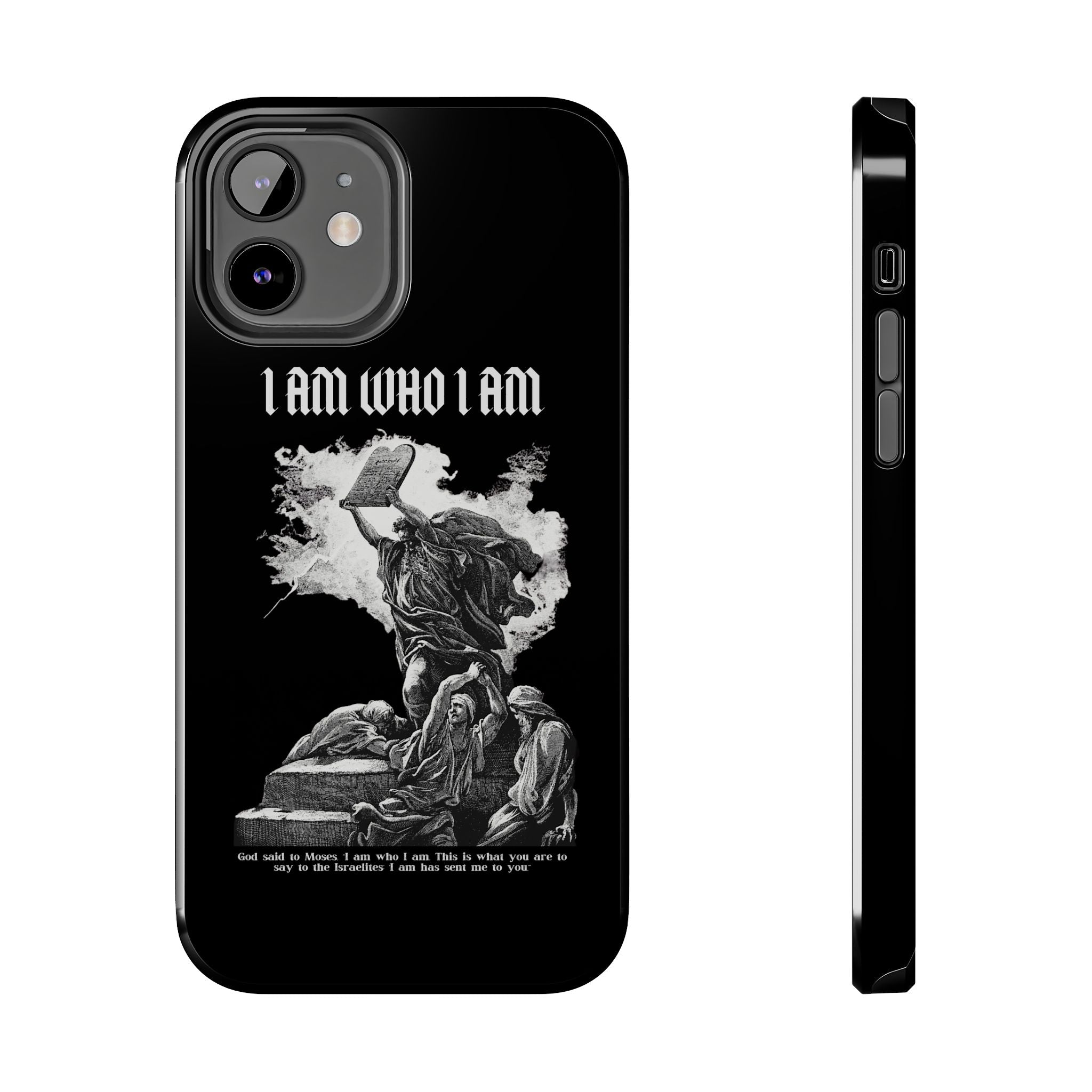 I AM WHO I AM Tough Phone Case