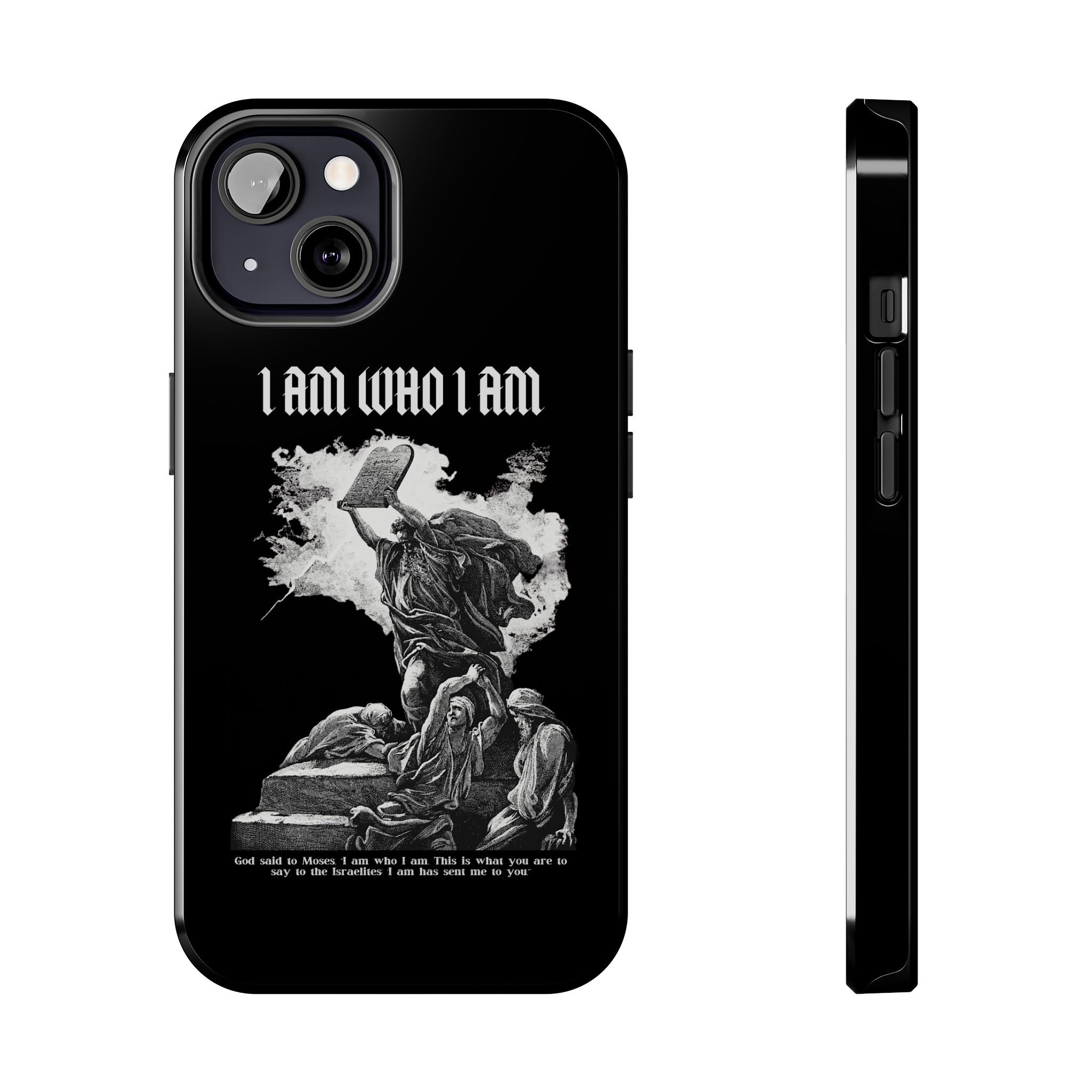 I AM WHO I AM Tough Phone Case