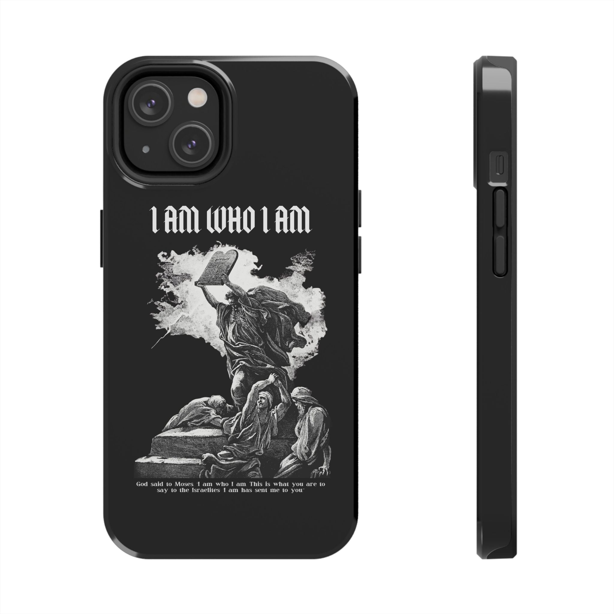 I AM WHO I AM Tough Phone Case