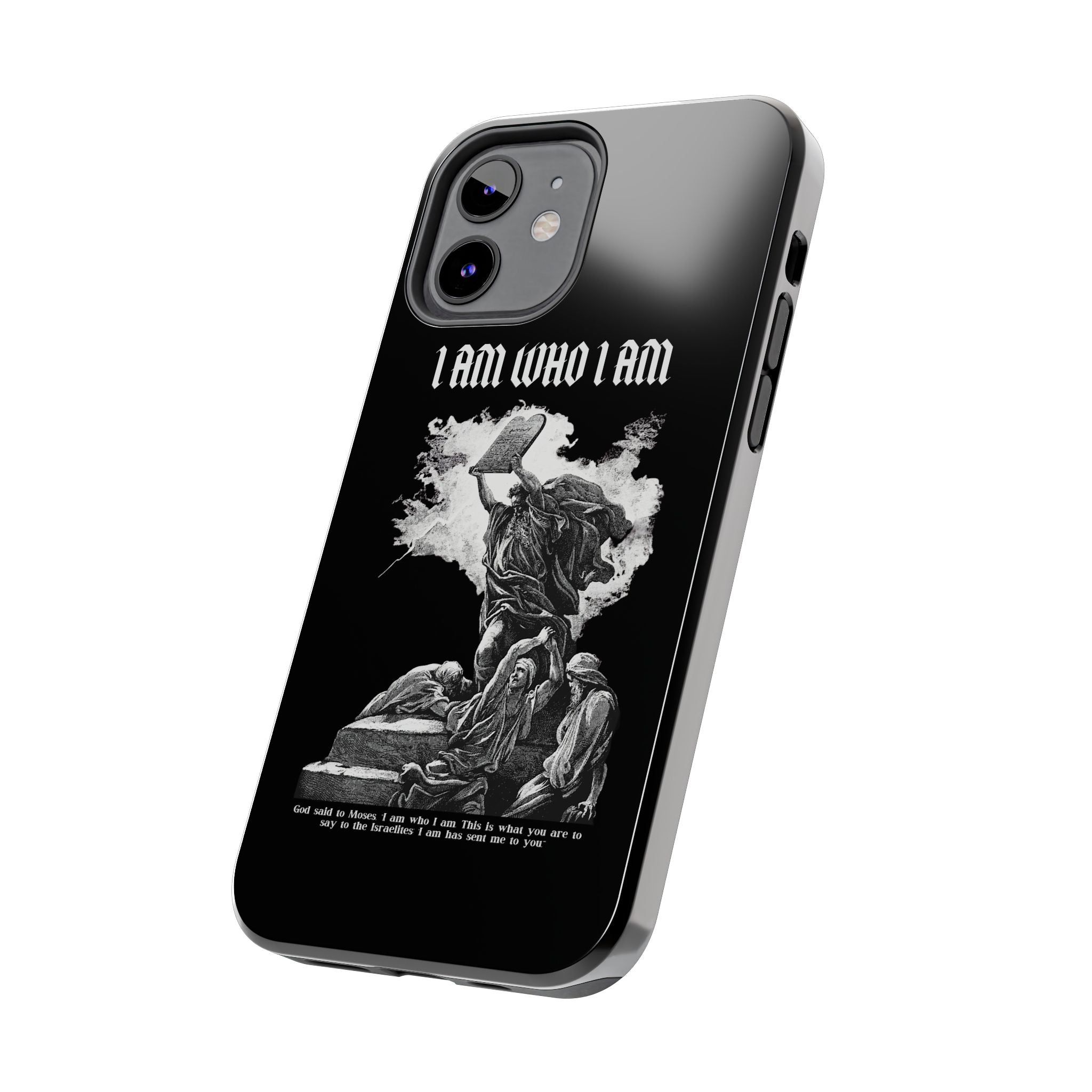 I AM WHO I AM Tough Phone Case