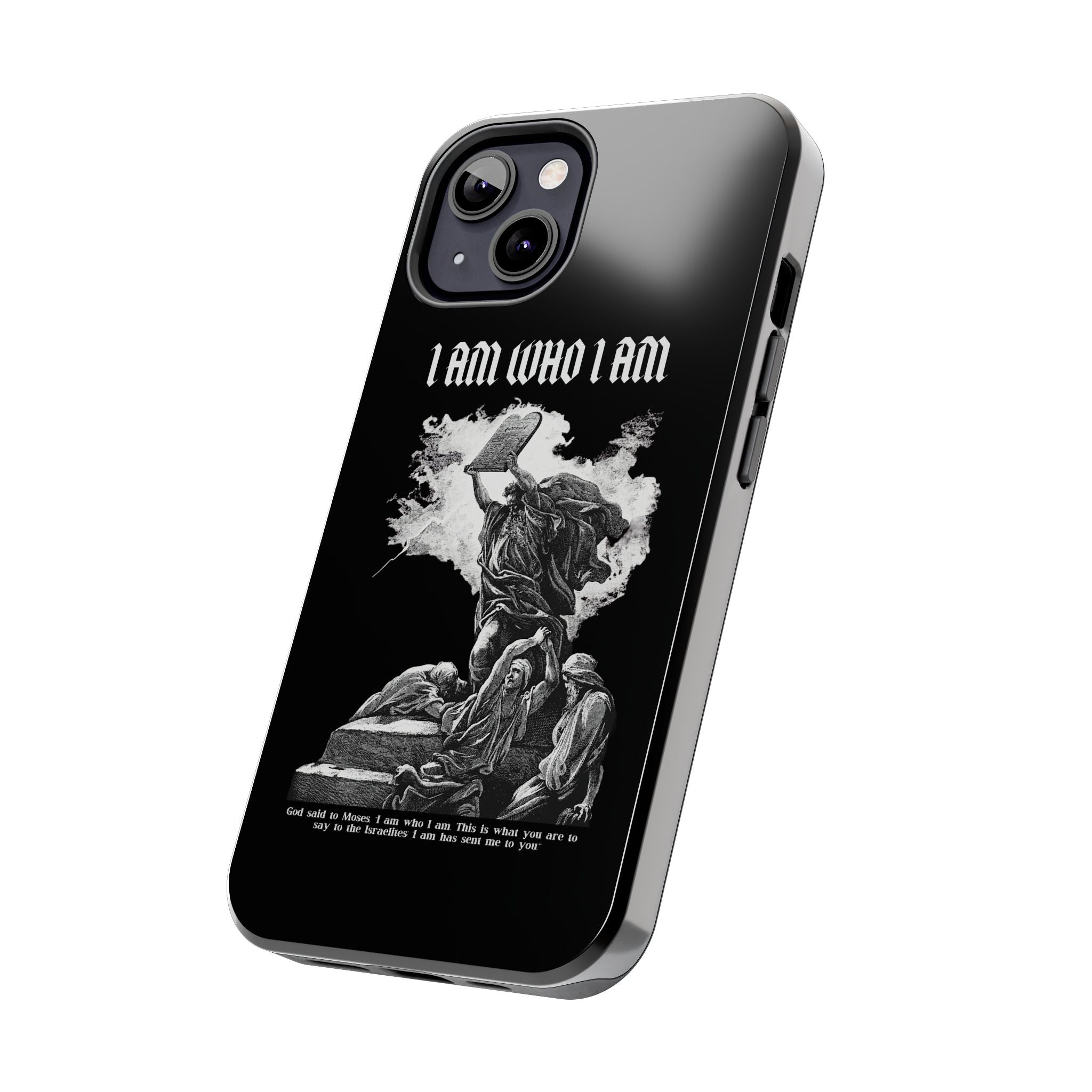 I AM WHO I AM Tough Phone Case