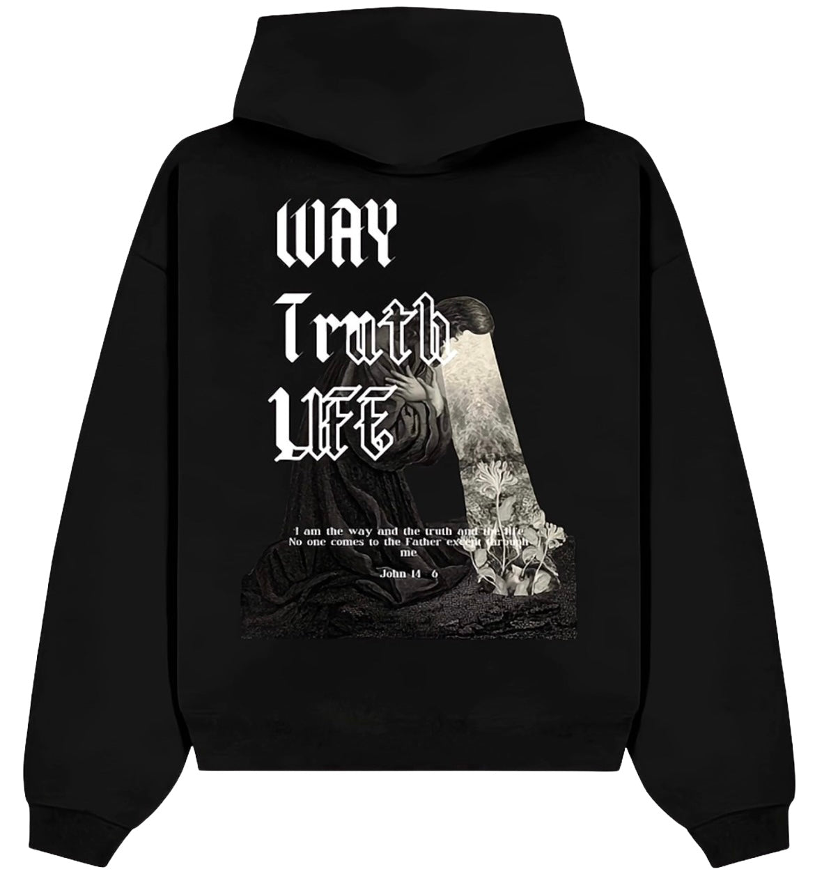 WAY TRUTH LIFE Hoodie